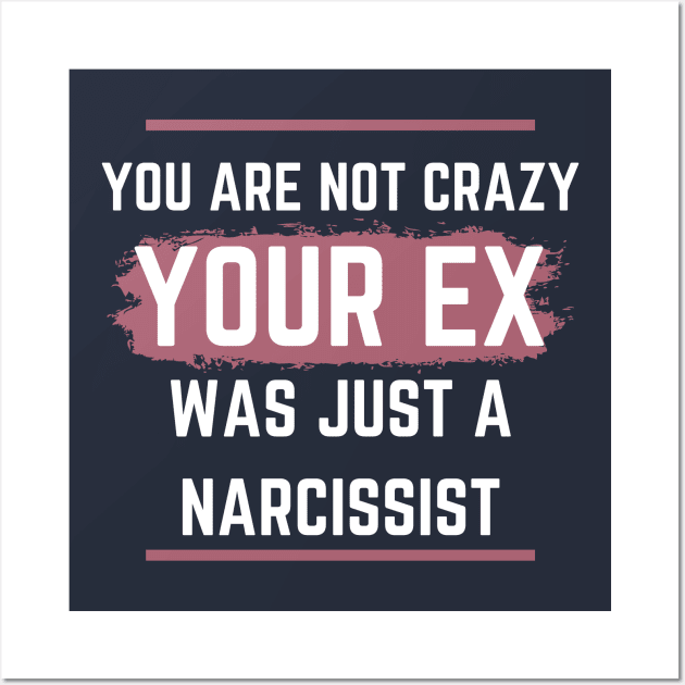 Narcissist Ex Wall Art by twinkle.shop